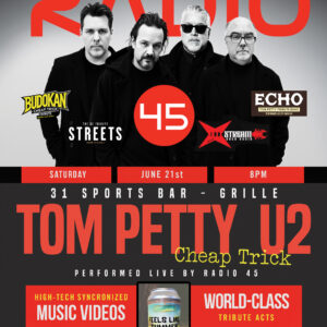 Tom Petty, U2, Cheap Trick Performed Live by Radio 45 @ 31 Sports Bars — Saturday June 21 — Advance Ticket